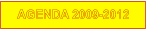 AGENDA 2009-2012